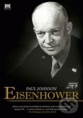 Kniha: Eisenhower (Paul Johnson). Barrister & Principal, 2015 Kniha: Eisenhower (Paul Johnson). Barrister & Principal, 2015