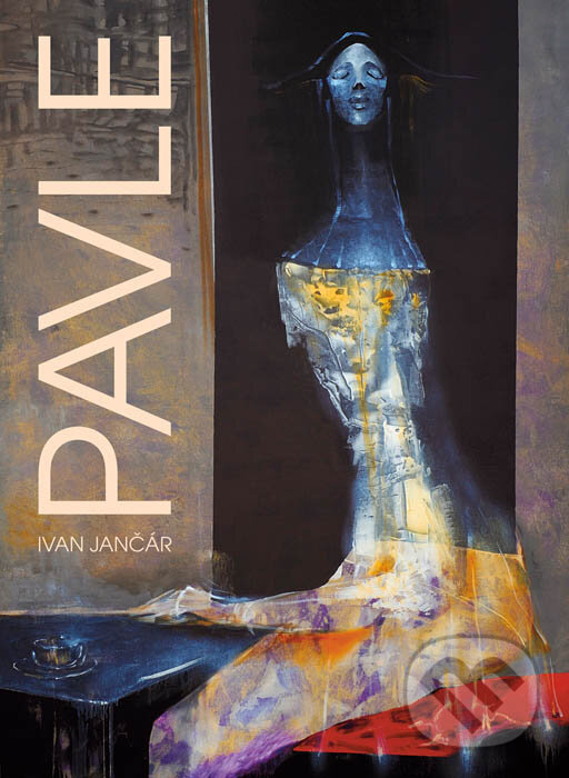Kniha: Pavle (Ivan Jančár). Herial, 2015 Kniha: Pavle (Ivan Jančár). Herial, 2015