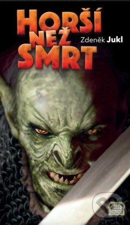 Kniha: Horší než smrt (Zdeněk Jukl). Poutník, 2015 Kniha: Horší než smrt (Zdeněk Jukl). Poutník, 2015