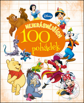 Kniha: 100 nejkrásnějších pohádek (Egmont ČR). Egmont ČR, 2015 Kniha: 100 nejkrásnějších pohádek (Egmont ČR). Egmont ČR, 2015