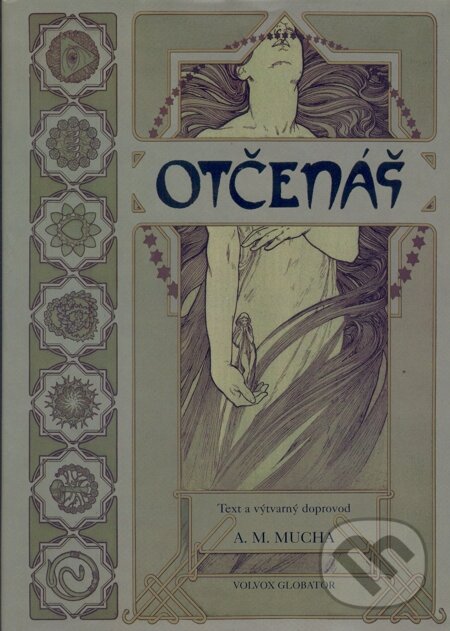 E-kniha: Otčenáš (Alfons Mucha). Volvox Globator, 2010 E-kniha: Otčenáš (Alfons Mucha). Volvox Globator, 2010