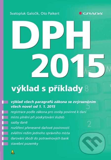E-kniha: DPH 2015 (Božena Buchtová a kolektiv). Grada, 2015 E-kniha: DPH 2015 (Božena Buchtová a kolektiv). Grada, 2015