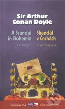 Kniha: Skandál v Čechách/A Scandal in Bohemia (Arthur Conan Doyle). Garamond, 2007 Kniha: Skandál v Čechách/A Scandal in Bohemia (Arthur Conan Doyle). Garamond, 2007