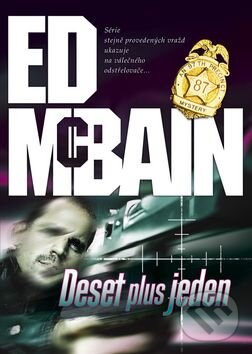 Kniha: Deset plus jeden (Ed McBain). BB/art, 2015 Kniha: Deset plus jeden (Ed McBain). BB/art, 2015