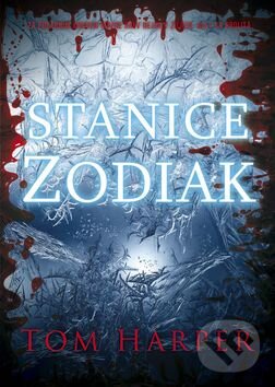 Kniha: Stanice Zodiak (Tom Harper). BB/art, 2015 Kniha: Stanice Zodiak (Tom Harper). BB/art, 2015