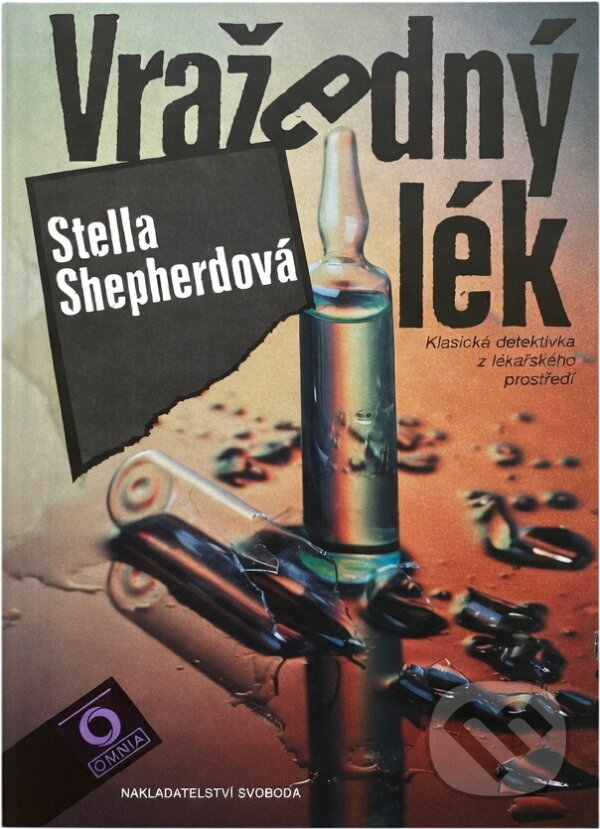 Kniha: Vražedný lék (Stella Shepherd). Svoboda, 1995 Kniha: Vražedný lék (Stella Shepherd). Svoboda, 1995