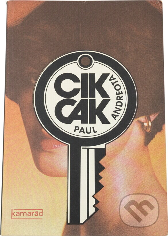 Kniha: Cikcak (Paul Andreota). Československý spisovatel, 1973 Kniha: Cikcak (Paul Andreota). Československý spisovatel, 1973