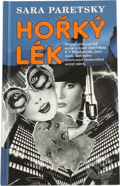 Kniha: Hořký lék (Sara Paretsky). , 1996 Kniha: Hořký lék (Sara Paretsky). , 1996
