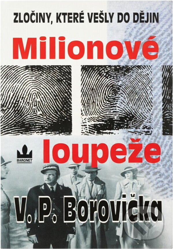 Kniha: Milionové loupeže (V. P. Borovička). Baronet, 1997 Kniha: Milionové loupeže (V. P. Borovička). Baronet, 1997