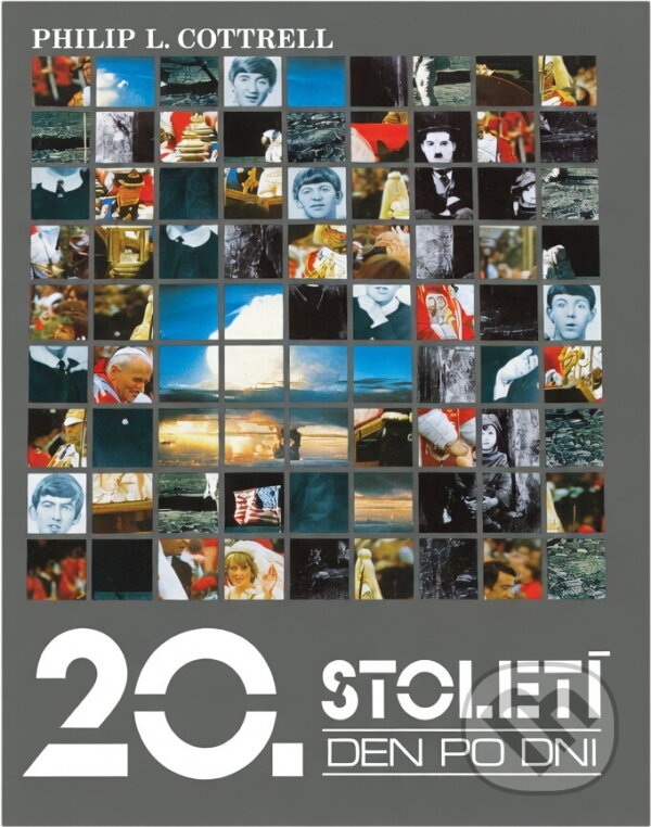 Kniha: 20. století den po dni (P. L. Cottrell). , 1994 Kniha: 20. století den po dni (P. L. Cottrell). , 1994