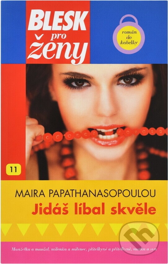 Kniha: Jidáš líbal skvěle (Maira Papathanasopoulou). BB/art, 2006 Kniha: Jidáš líbal skvěle (Maira Papathanasopoulou). BB/art, 2006