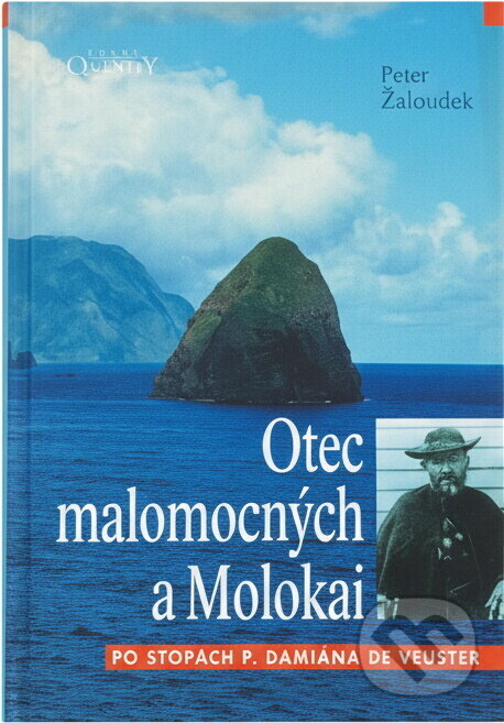 Kniha: Otec malomocných a Molokai : po stopách P. Damiána de Veuster (Peter Žaloudek). Karmelitánské nakladatelství, 2007 Kniha: Otec malomocných a Molokai : po stopách P. Damiána de Veuster (Peter Žaloudek). Karmelitánské nakladatelství, 2007