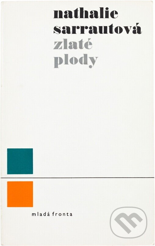 Kniha: Zlaté plody (Nathalie Sarraute). , 1966 Kniha: Zlaté plody (Nathalie Sarraute). , 1966