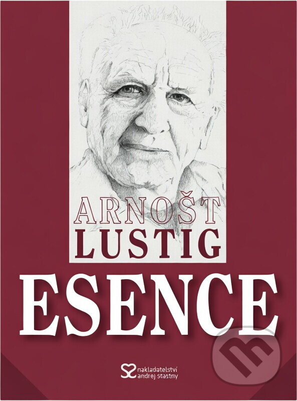 Kniha: Esence (Arnošt Lustig). , 2004 Kniha: Esence (Arnošt Lustig). , 2004