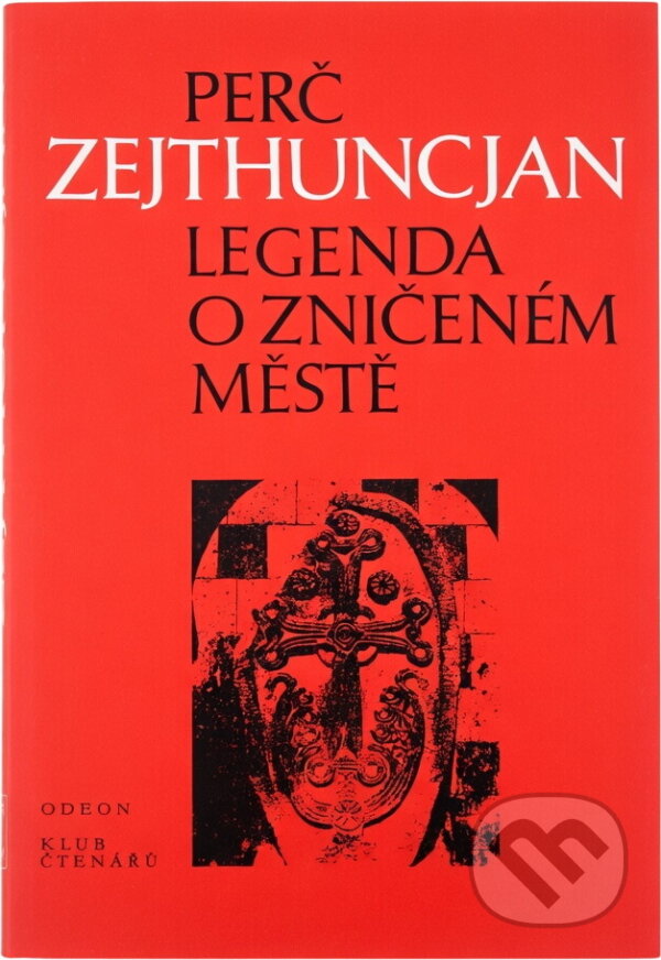 Kniha: Legenda o zničeném městě (Perč Zejthuncjan). Odeon, 1986 Kniha: Legenda o zničeném městě (Perč Zejthuncjan). Odeon, 1986