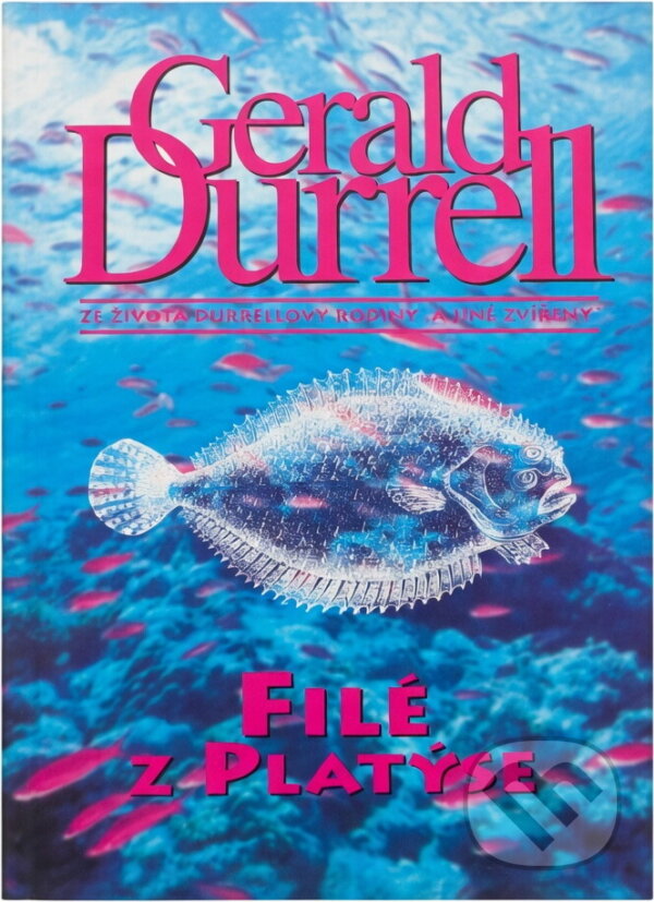 Kniha: Filé z platýze (Gerald Malcolm Durrell). , 1997 Kniha: Filé z platýze (Gerald Malcolm Durrell). , 1997