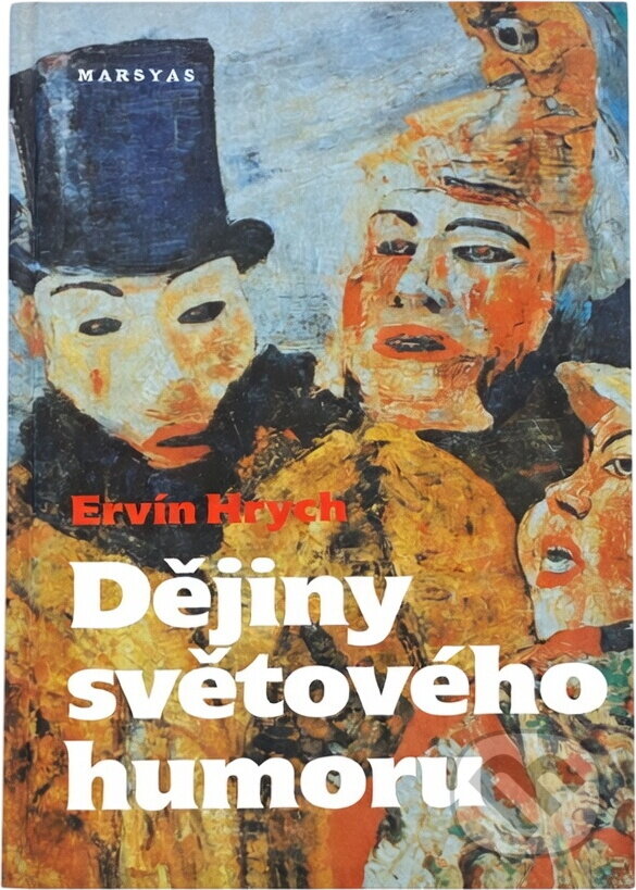 Kniha: Dějiny světového humoru (Ervín Hrych). , 1994 Kniha: Dějiny světového humoru (Ervín Hrych). , 1994