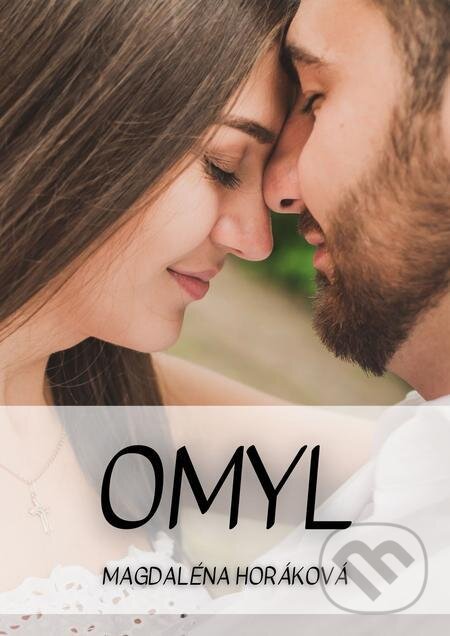 E-kniha: Omyl (Magdaléna Horáková). E-knihy jedou E-kniha: Omyl (Magdaléna Horáková). E-knihy jedou