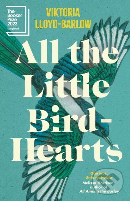 E-kniha: All the Little Bird-Hearts (Viktoria Lloyd-Barlow). Headline Publishing Group, 2023 E-kniha: All the Little Bird-Hearts (Viktoria Lloyd-Barlow). Headline Publishing Group, 2023
