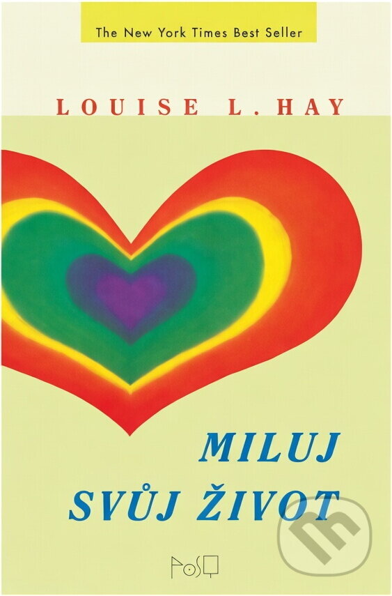Kniha: Miluj svůj život (Louise L. Hay). Radosť, 1991 Kniha: Miluj svůj život (Louise L. Hay). Radosť, 1991