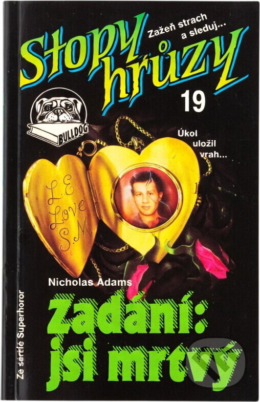 Kniha: Zadání: jsi mrtvý (Nicholas Adams). , 1993 Kniha: Zadání: jsi mrtvý (Nicholas Adams). , 1993