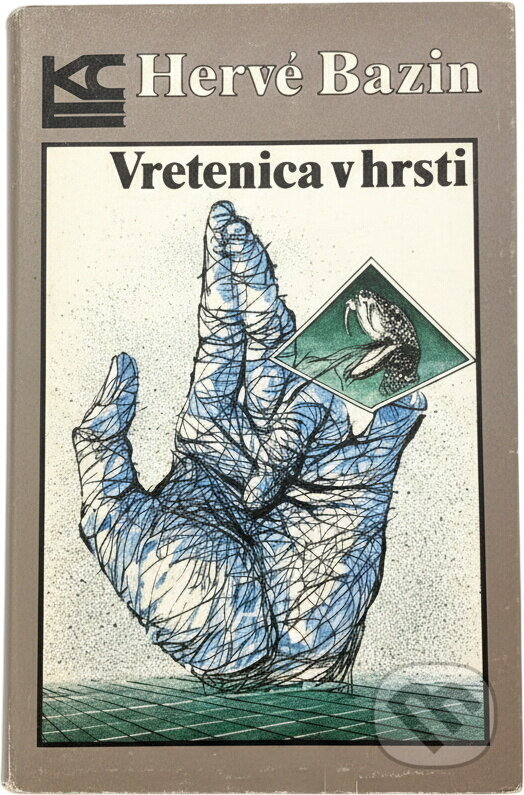 Kniha: Vretenica v hrsti (Hervé Bazin). , 1987 Kniha: Vretenica v hrsti (Hervé Bazin). , 1987