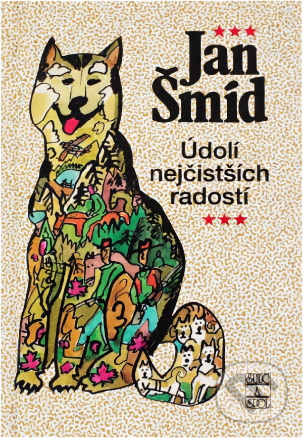Kniha: Údolí nejčistších radostí (Jan Šmíd). , 2002 Kniha: Údolí nejčistších radostí (Jan Šmíd). , 2002