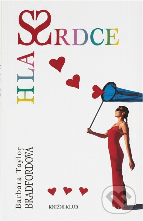 Kniha: Hlas srdce (Barbara Taylor Bradford). Knižní klub, 1994 Kniha: Hlas srdce (Barbara Taylor Bradford). Knižní klub, 1994