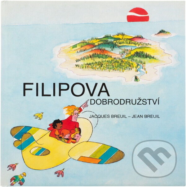 Kniha: Filipova dobrodružství (Jacques Breuil). Advent-Orion, 1996 Kniha: Filipova dobrodružství (Jacques Breuil). Advent-Orion, 1996