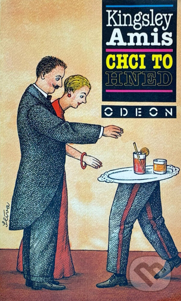 Kniha: Chci to hned (Kingsley Amis). Odeon, 1991 Kniha: Chci to hned (Kingsley Amis). Odeon, 1991