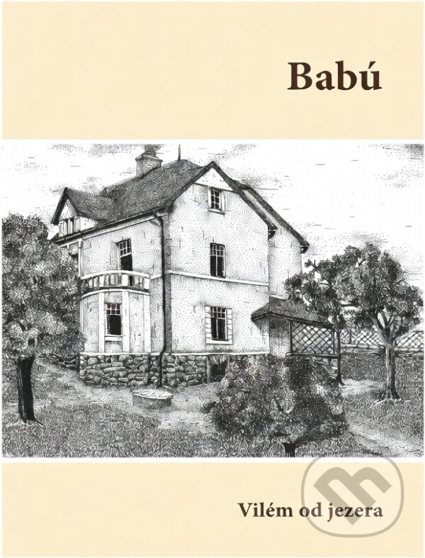 Kniha: Babú (Vilém Hubka). , 2019 Kniha: Babú (Vilém Hubka). , 2019