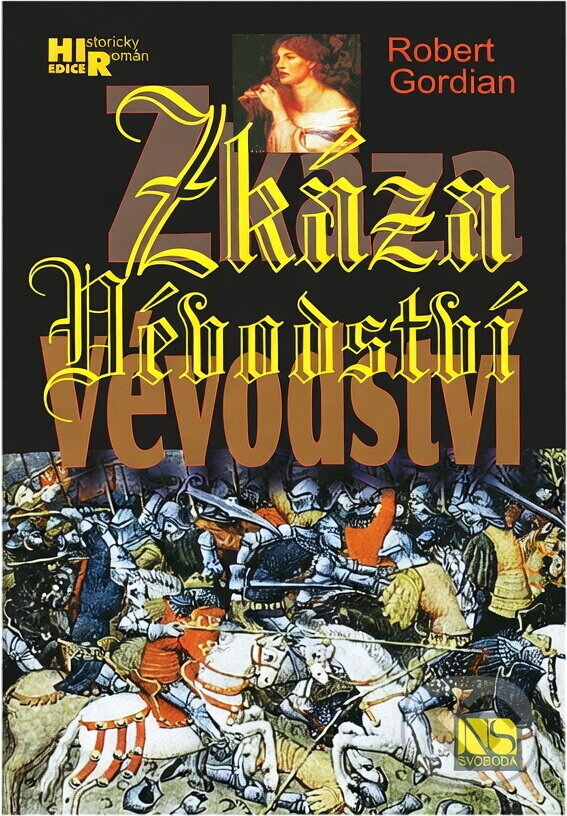 Kniha: Zkáza vévodství (Robert Gordian). NS Svoboda, 2005 Kniha: Zkáza vévodství (Robert Gordian). NS Svoboda, 2005