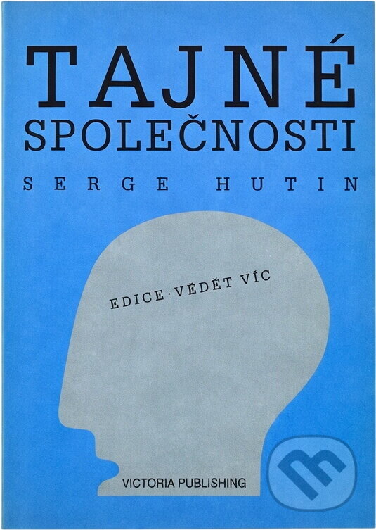 Kniha: Tajné společnosti (Serge Hutin). , 1995 Kniha: Tajné společnosti (Serge Hutin). , 1995
