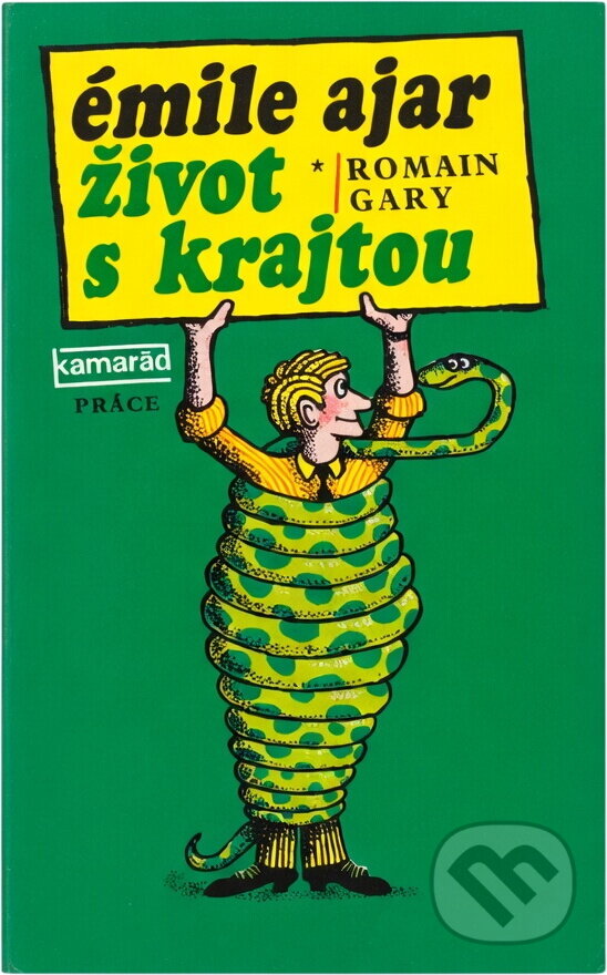 Kniha: Život s krajtou (Émile Ajar). Práce, 1984 Kniha: Život s krajtou (Émile Ajar). Práce, 1984
