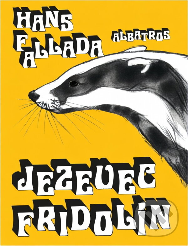 Kniha: Jezevec Fridolín (Hans Fallada). , 1978 Kniha: Jezevec Fridolín (Hans Fallada). , 1978