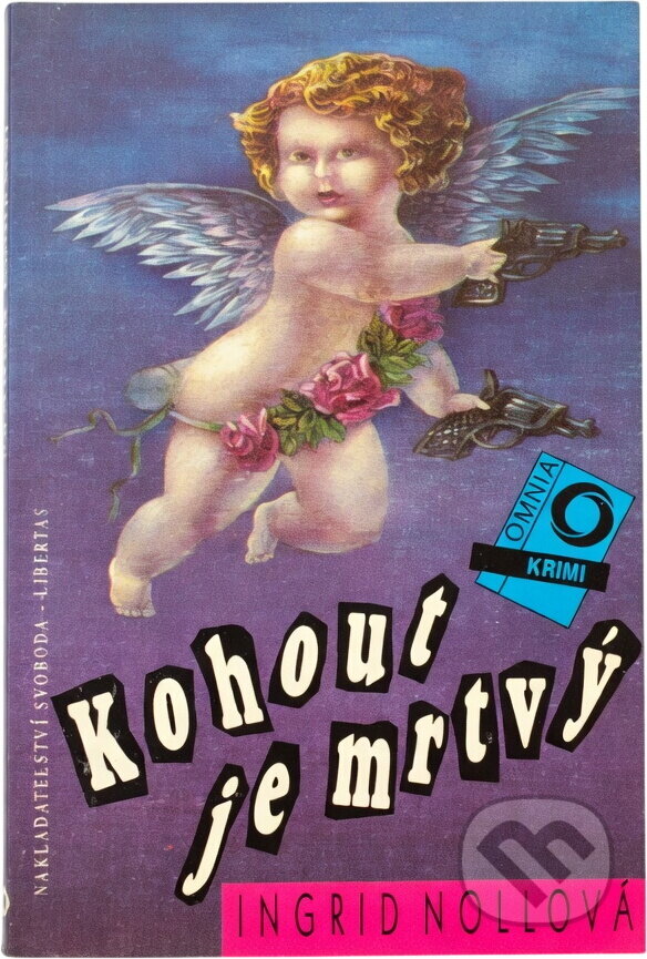 Kniha: Kohout je mrtvý (Ingrid Noll). , 1993 Kniha: Kohout je mrtvý (Ingrid Noll). , 1993