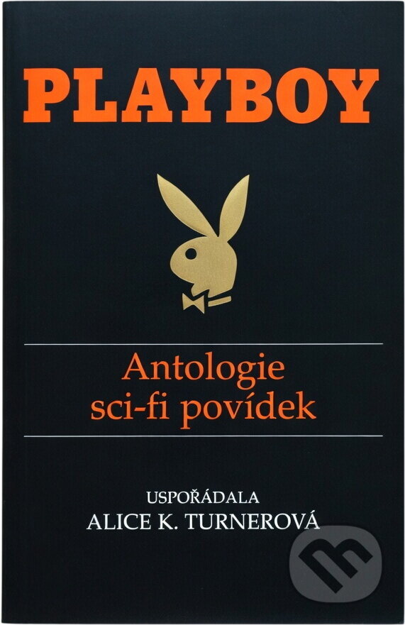 Kniha: Playboy : antologie sci-fi povídek (BB/art). BB/art, 2009 Kniha: Playboy : antologie sci-fi povídek (BB/art). BB/art, 2009