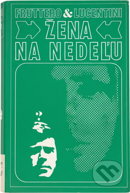 Kniha: Žena na nedeľu (Carlo Fruttero a Franco Lucentini). , 1977 Kniha: Žena na nedeľu (Carlo Fruttero a Franco Lucentini). , 1977