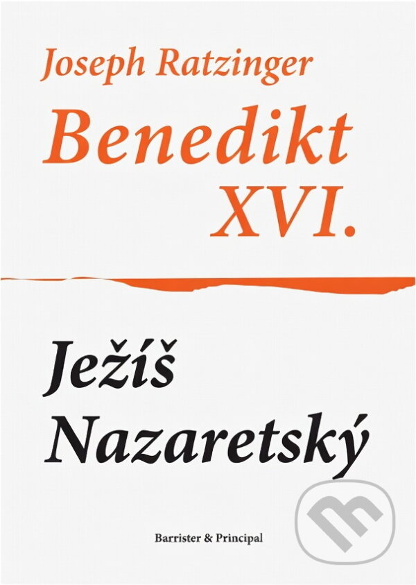 Kniha: Ježíš Nazaretský (Benedikt). , 2007 Kniha: Ježíš Nazaretský (Benedikt). , 2007