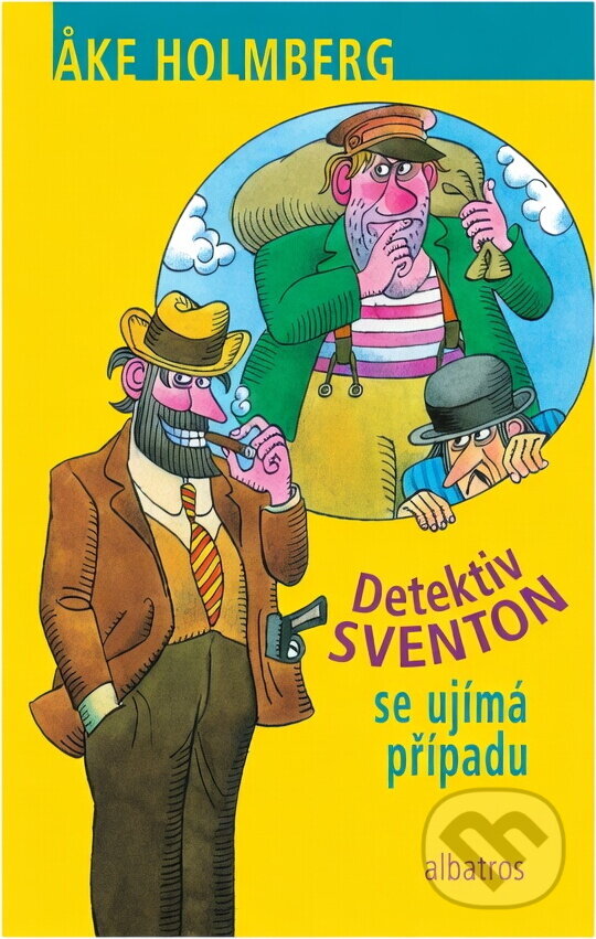 Kniha: Detektiv Sventon se ujímá případu (?ke Holmberg). , 2005 Kniha: Detektiv Sventon se ujímá případu (?ke Holmberg). , 2005