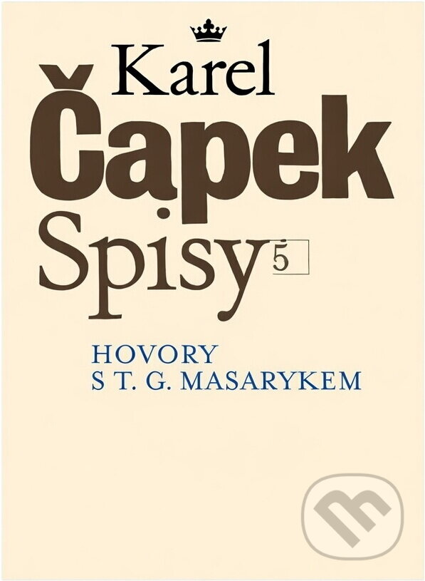 Kniha: Hovory s T.G. Masarykem (Karel Čapek). Československý spisovatel, 1990 Kniha: Hovory s T.G. Masarykem (Karel Čapek). Československý spisovatel, 1990