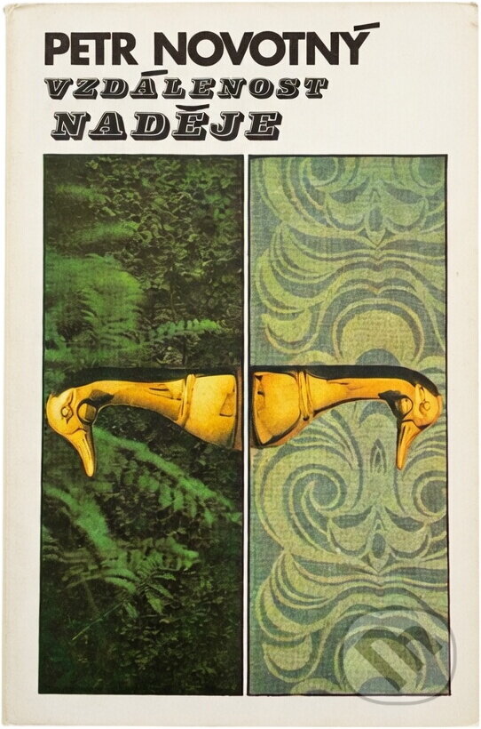 Kniha: Vzdálenost naděje (Petr Novotný). , 1985 Kniha: Vzdálenost naděje (Petr Novotný). , 1985