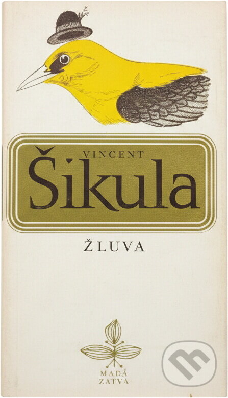 Kniha: Žluva (Vincent Šikula). Československý spisovatel, 1979 Kniha: Žluva (Vincent Šikula). Československý spisovatel, 1979