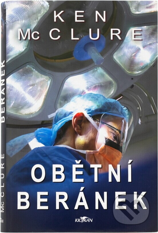 Kniha: Obětní beránek (Ken McClure). Alpress, 2007 Kniha: Obětní beránek (Ken McClure). Alpress, 2007
