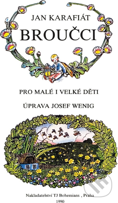 Kniha: Broučci : pro malé i velké děti (Jan Karafiát). , 1990 Kniha: Broučci : pro malé i velké děti (Jan Karafiát). , 1990