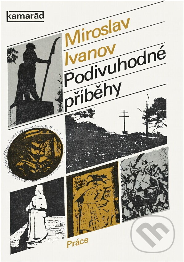 Kniha: Podivuhodné příběhy (Miroslav Ivanov). Práce, 1979 Kniha: Podivuhodné příběhy (Miroslav Ivanov). Práce, 1979