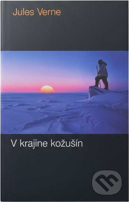 Kniha: V krajine kožušín (Jules Verne). Mladé letá, 1974 Kniha: V krajine kožušín (Jules Verne). Mladé letá, 1974
