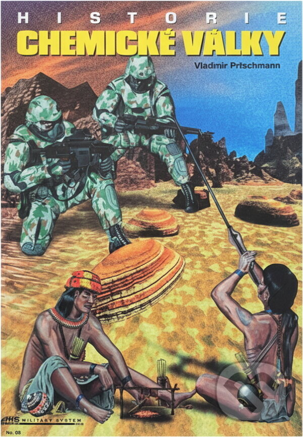 Kniha: Historie chemické války (Vladimír Pitschmann). , 1999 Kniha: Historie chemické války (Vladimír Pitschmann). , 1999