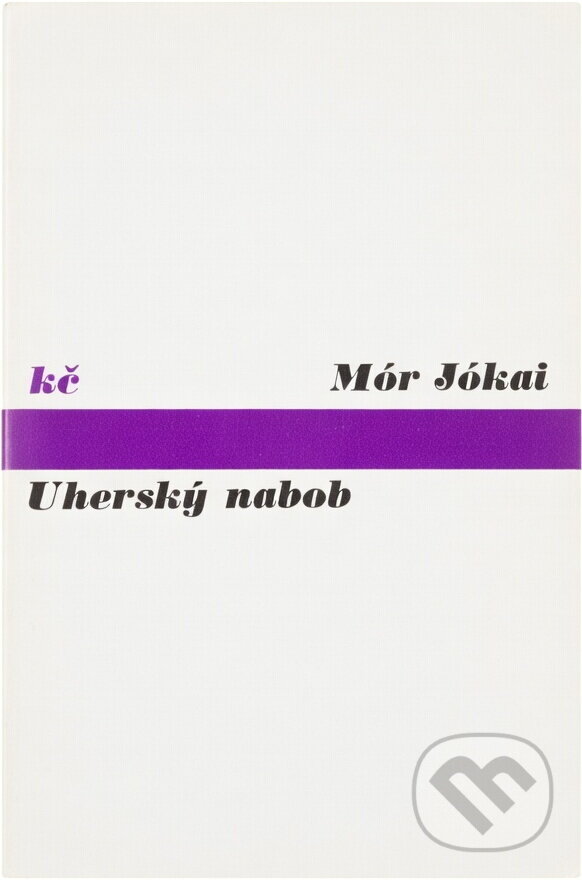 Kniha: Uherský nabob (Mór Jókai). Odeon, 1974 Kniha: Uherský nabob (Mór Jókai). Odeon, 1974