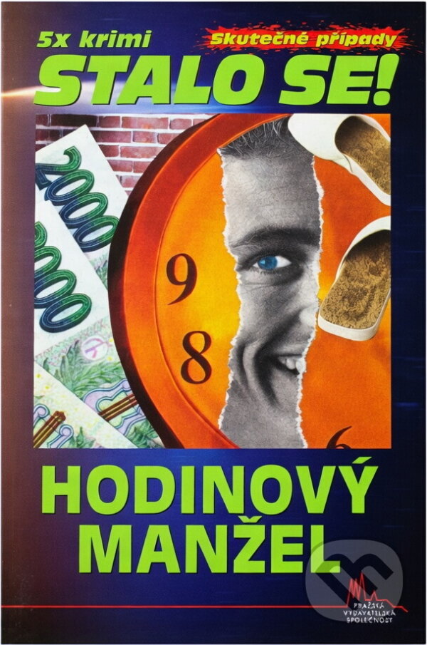Kniha: Hodinový manžel (František Uher). Pražská vydavatelská společnost, 2013 Kniha: Hodinový manžel (František Uher). Pražská vydavatelská společnost, 2013
